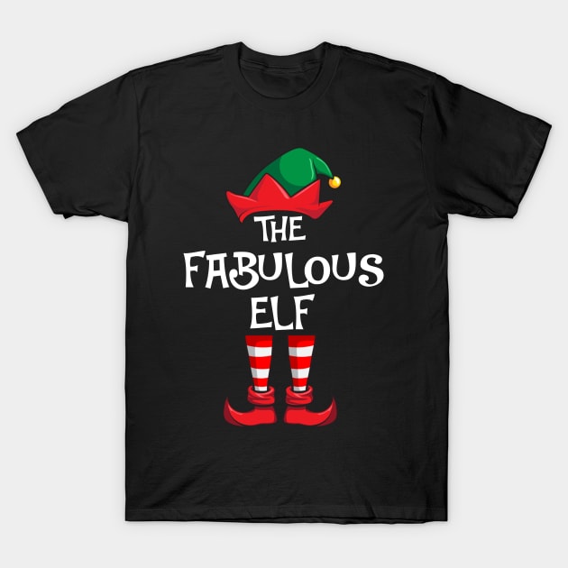 Fabulous Elf Matching Family Christmas T-Shirt by hazlleylyavlda